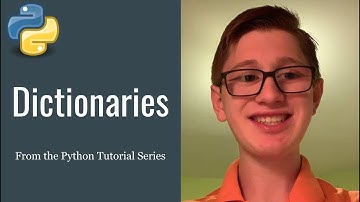 Python Tutorial 17: Dictionaries