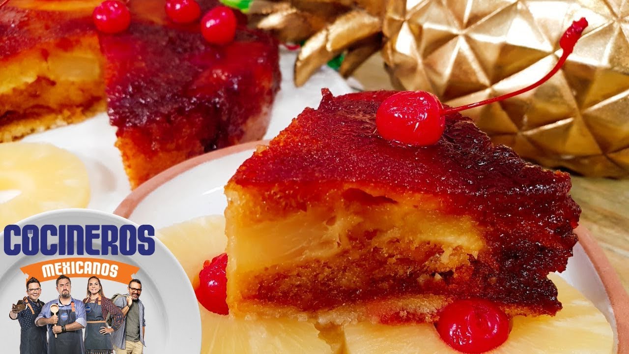 Receta: Volteado de piña | Cocineros Mexicanos