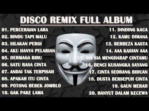 DISCO REMIX FULL ALBUM (Tanpa Iklan) - DJ PERCERAIAN LARA X AKU RINDU SERINDU RINDUNYA VIRAL TIKTOK
