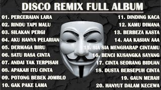 DISCO REMIX FULL ALBUM (Tanpa Iklan) - DJ PERCERAIAN LARA X AKU RINDU SERINDU RINDUNYA VIRAL TIKTOK