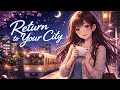 Return to your city (あなたの街へ) | Japanese City Pop 1990s | Tokyo Night Drive