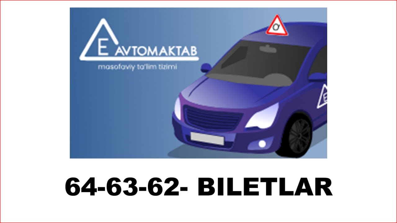 IMTIHON SAVOLLARI 64 63 62 biletlariI