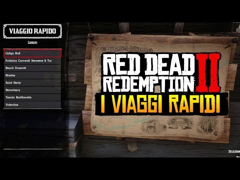 Red Dead Redemption 2: guida al Viaggio Rapido