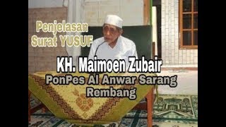 KH. Maimoen Zubair-Penjelasan : Surat Yusuf