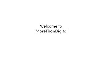 MoreThanDigital Intro 2021