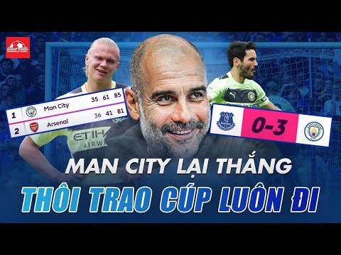 MAN CITY LẠI THẮNG, THÔI TRAO CÚP ĐI LUÔN CHỨ CÒN GÌ NỮA?