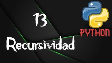 13 - Recursividad - Funciones Recursivas - python