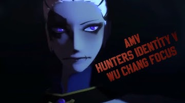AMV - Identity V Hunters- Wu Chang Focus- Music Natural ( Imagine Dragons) [AMV]