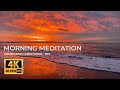 4K Sunrise Morning Meditation 005 - no voice guide