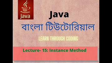 Java Bangla Tutorial 15 : Instance Method