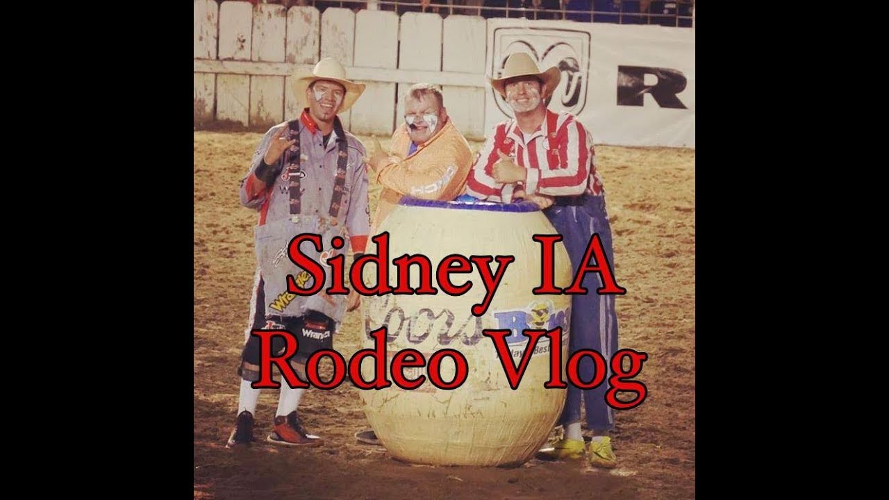 Sidney Iowa Rodeo Vlog YouTube