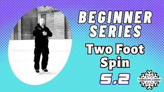 How to do a 2 Foot Spin on Ice | Beginner Learn to Ice Skate Series