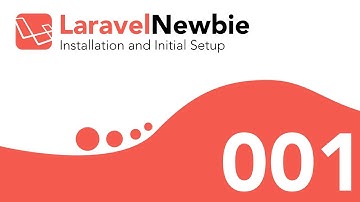 Laravel 5 Installation and Initial Setup | LaravelNewbie Tutorial Series