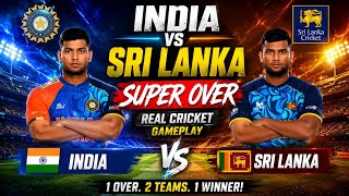 INDIA 🇮🇳 vs SRI LANKA 🇱🇰 SUPER OVER THRILLER 🔥 | Real Cricket Gameplay