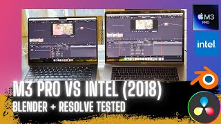 2018 Intel  vs 2023 M3 Pro Macbook Pro Comparison - Blender Test + Resolve Tests