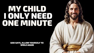 One Minute Message | GOD SAYS, ALLOW YOURSELF TO SMILE AGAIN | 08/29/2025 | Lord Tells You