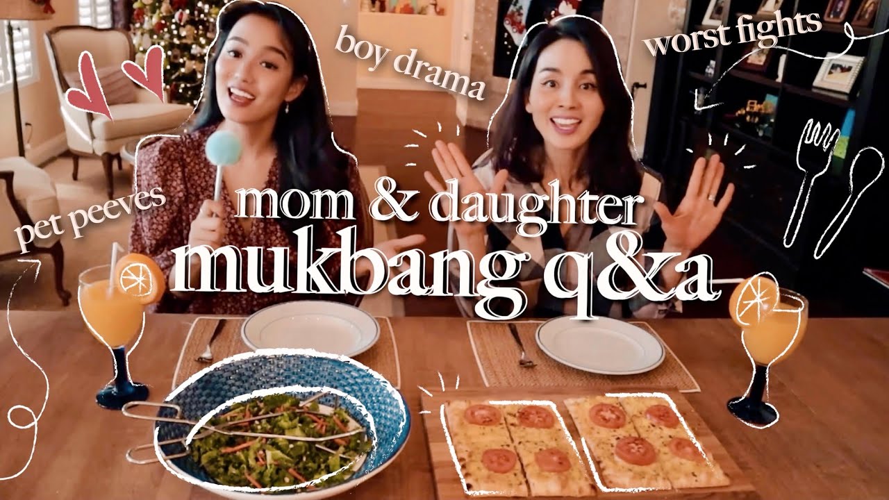 a-juicy-mom-daughter-mukbang-q-a-boys-fights-pet-peeves