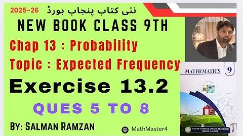 Class 9 | New Book Math 2025  | Punjab Board | Exercise 13.2| Q 5 to 8 | Expected Frequency