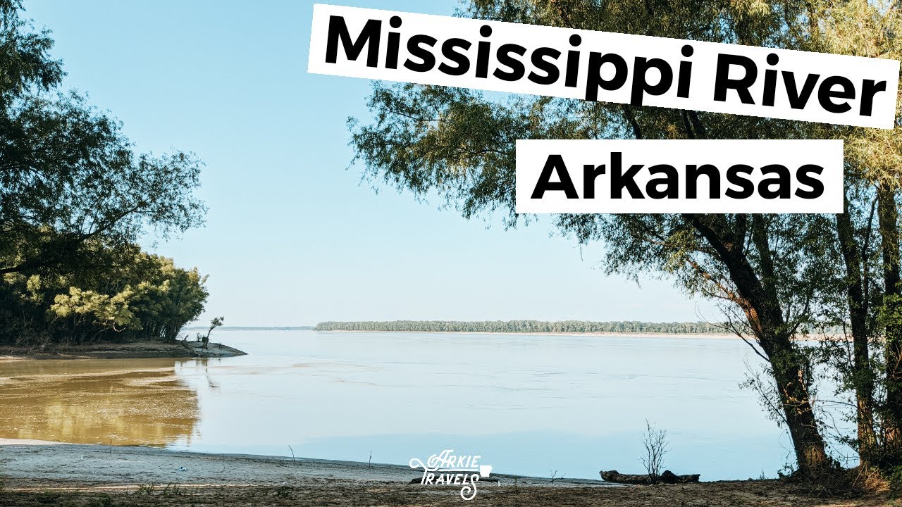 Does The Mississippi River Run Through Arkansas?