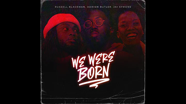 Russell Blackman feat. Adrion Butler & Jai Symone ...