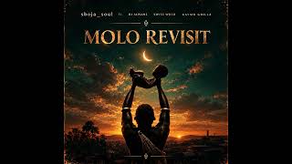 molo revisit _ (sboja soul ,dj jivane ,Swiss WRLD & kayMo Grillz)