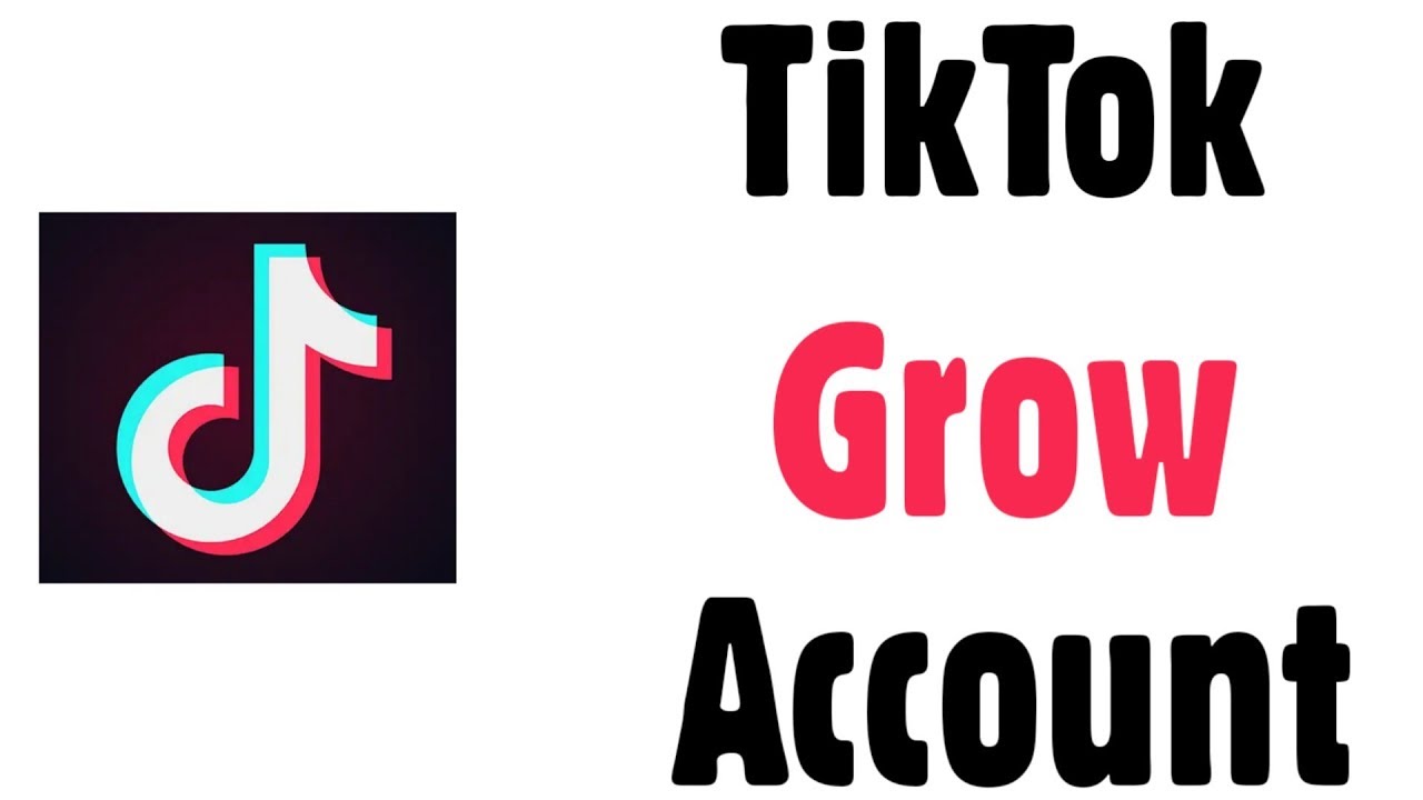 How To Grow Your Account in TikTok Grow Your Audience YouTube