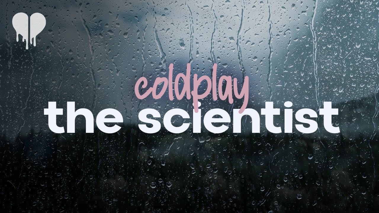 coldplay the scientist (Lyrics) YouTube