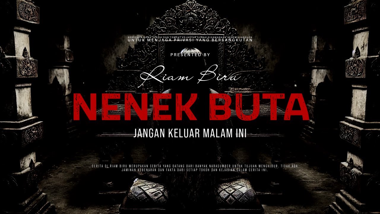 NENEK BUTA - JANGAN KELUAR MALAM INI | EP195 - Riam Biru