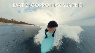 Part 2: GoPro MAX + Head Strap Mount while Surfing - Footage only