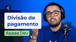 Como Criar Split de Pagamentos | Asaas Dev screenshot 5