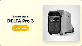 Is The EcoFlow DELTA Pro 3 Worth It? [EcoFlow DELTA Pro 3]