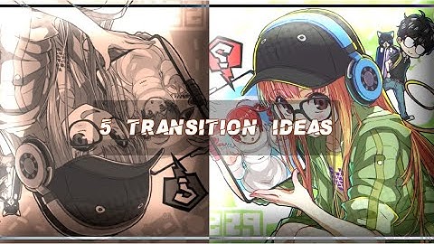 ☀︎ transition ideas pt. 1 | alight motion
