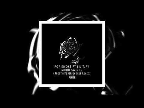 Pop Smoke Ft Lil Tjay Mood Swings Frost Bite Jersey Club Remix - YouTube.