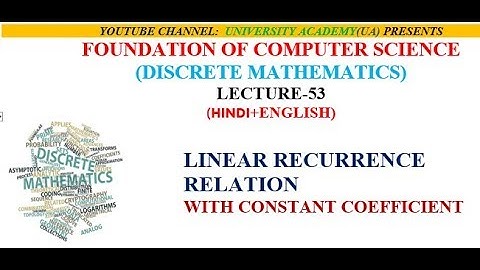LINEAR RECURRENCE RELATION  WITH CONSTANT COEFFICIENT