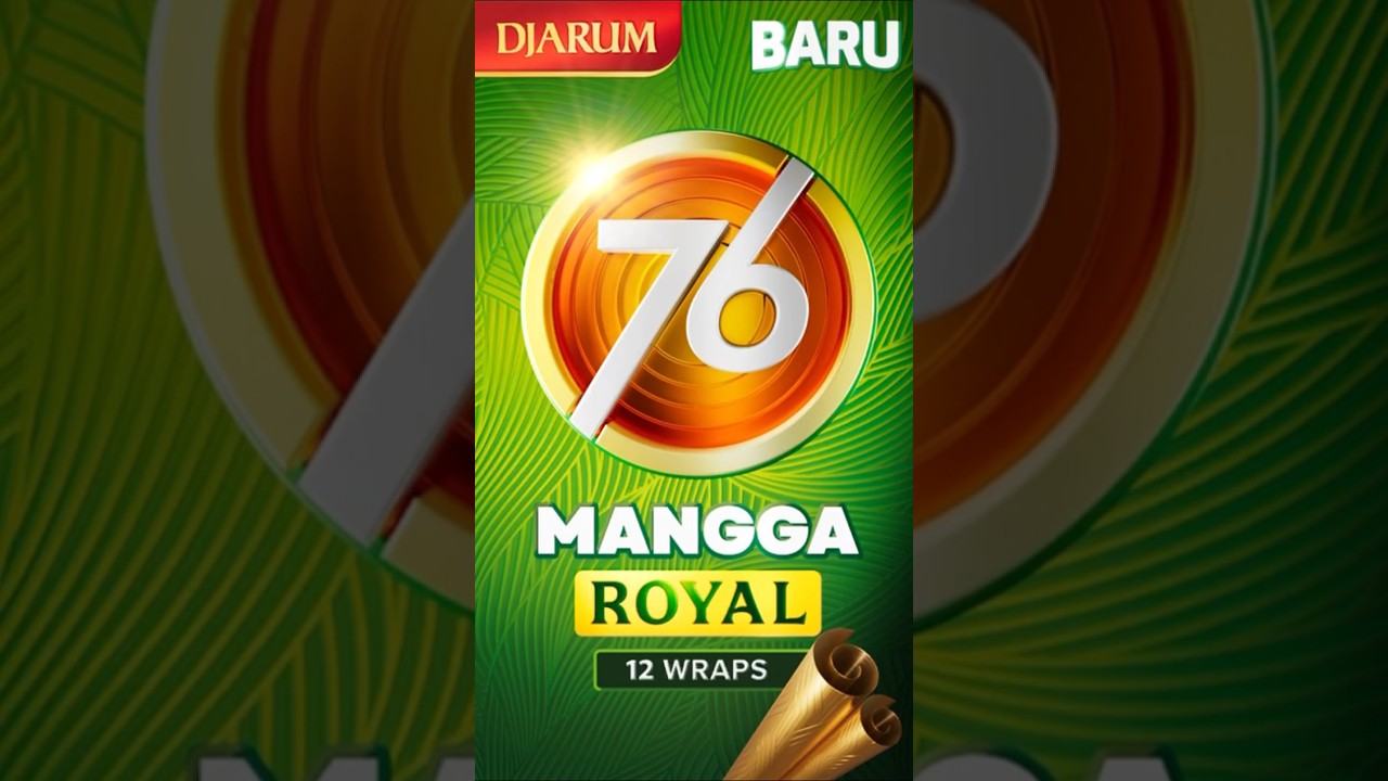 IKLAN DJARUM 76 MANGGA ROYAL 12 WRAPS