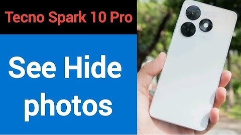 Tecno Spark 10 Pro me hide photos Kaise Dekhen, how to see hide photos