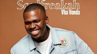 Soulfreakah Vha Venda sview Remix