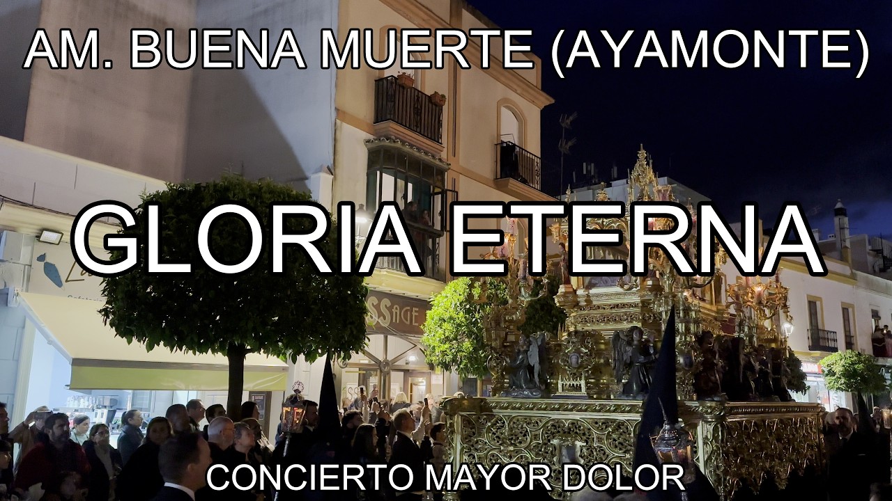 AM Buena Muerte Ayamonte - Gloria Eterna - 2026