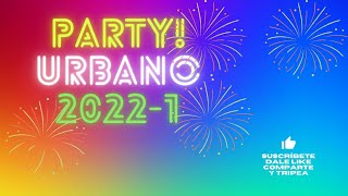 BAD BUNNY, DADDY YANQUEE, CAROL G, BECHI G, LA ROSALIA #PARTY URBANO 2022 Vol1.#