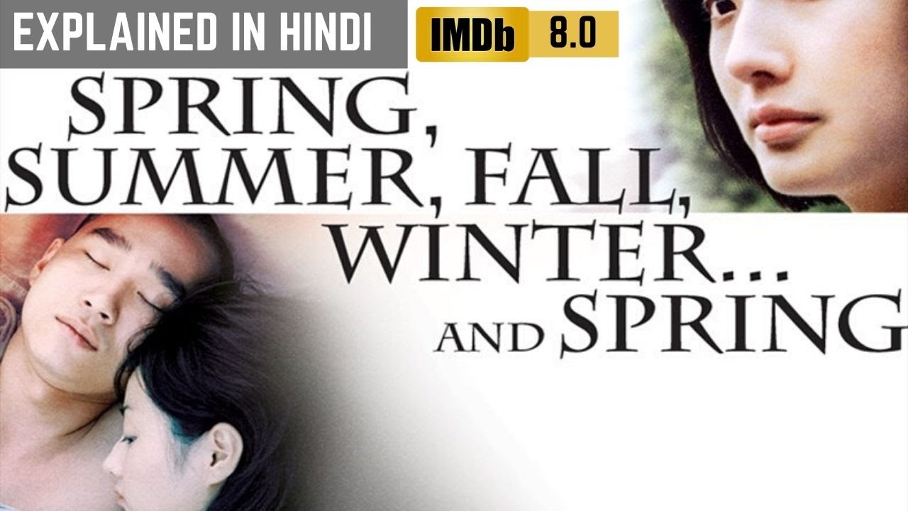 Spring Summer Fall Winter and Spring (2003) Explained in Hindi | Korean ...