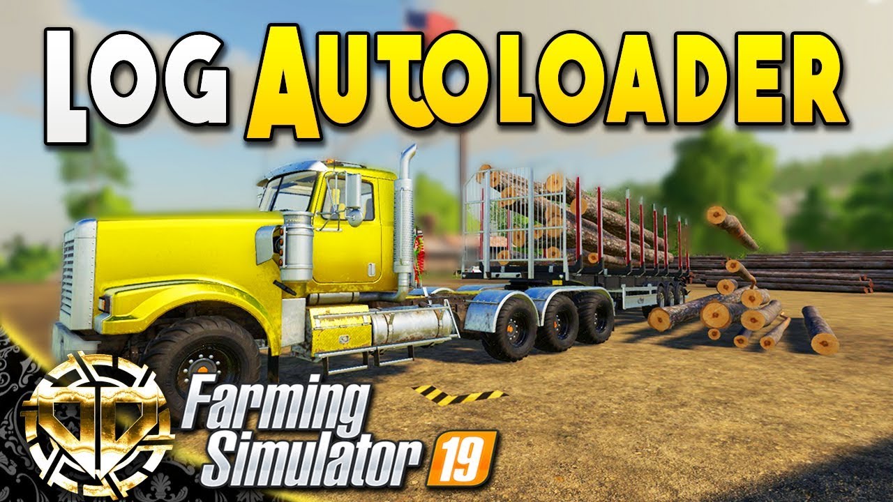 LOG AUTOLOADER TRAILER - LOGGING MADE EASY - Farming Simulator 19 Gameplay - 34 - YouTube