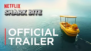 Sharkbite Official Trailer Netflix Concept