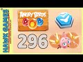 Angry Birds Stella POP Bubble Shooter Level 296 Walkthrough Angry Birds Stella POP Bubble Shooter Level 296 Walkthrough