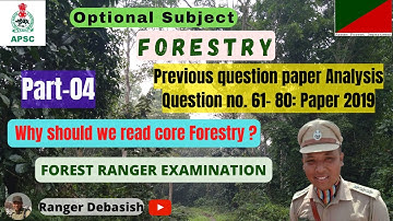 Part 04- FORESTRY Optional- Previous question paper discussion-APSC Forest Ranger Examination 2022