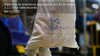 Números de brasileiros deportados dos EUA chega a 2,2 mil e bate recorde