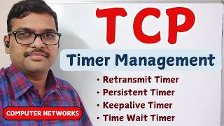TCP Timer Managementl || Retransmit Timer || Keepalive Timer || Computer Networks