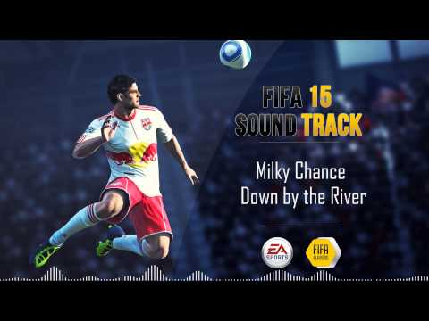 (+) Milky Chance - Down by the River (FIFA 15 Soundtrack) - from YouTube