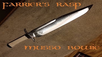Final details video of the Musso Bowie rasp knife project