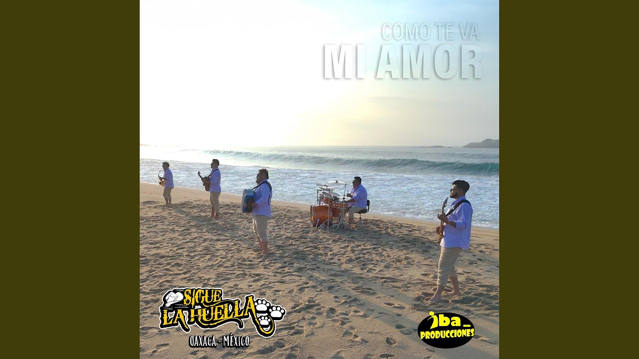 COMO TE VA MI AMOR