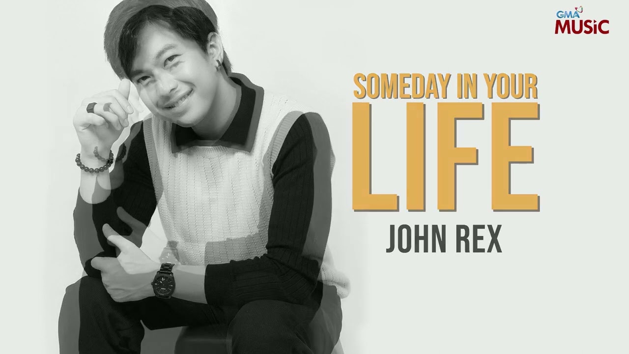 John Rex - Someday In Your Life (Official Audio)